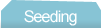 seeding